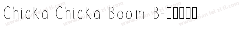 Chicka Chicka Boom B字体转换